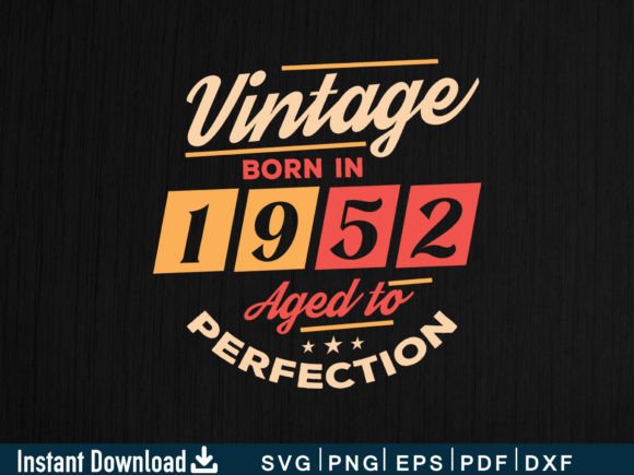 Download Vintage Born in 1952 Aged to Perfection - 1952 Collection