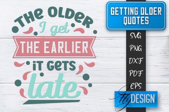 Download Getting Older Quotes SVG | Old SVG - Premium Resources