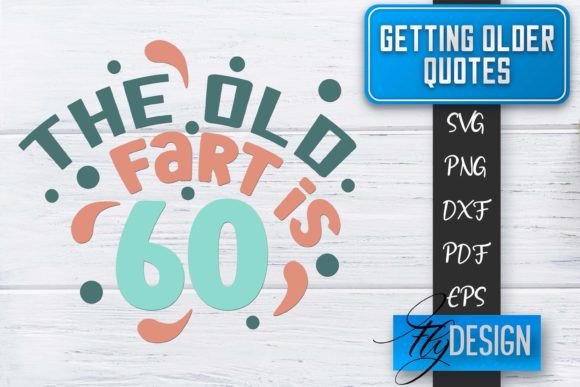 Download Getting Older Quotes SVG | Old SVG - Premium Resources