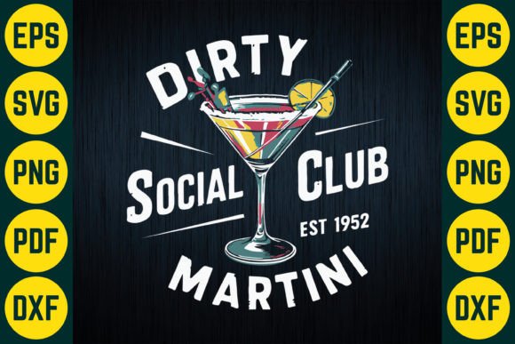 Download Dirty Social Club Est 1952 Martini SVG - 1952 Collection