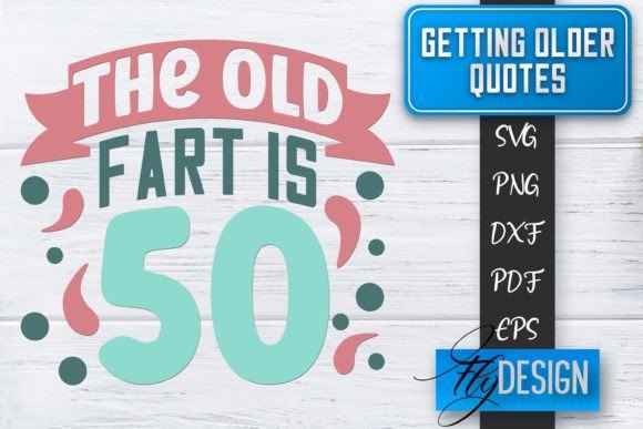 Download Getting Older Quotes SVG | Old SVG - Premium Resources